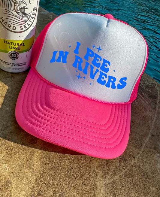 I Pee In Rivers Trucker Hat